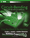 Book : Circuit-Bending, Build your own alien instruments