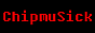 ChipmuSick ChipmuSick
